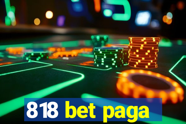 818 bet paga